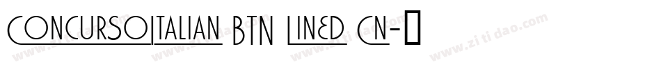 ConcursoItalian BTN Lined Cn字体转换